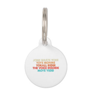 Don't Waste Your Time On Me I Miss You Lyric Pet Tag