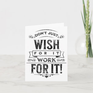 Don't Wish For It, Sitive Message Saying Vintage  Card