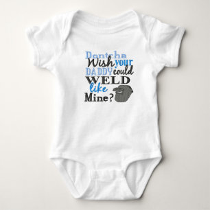 Don't Wish Your Daddy Could Weld Like Mine Shirt