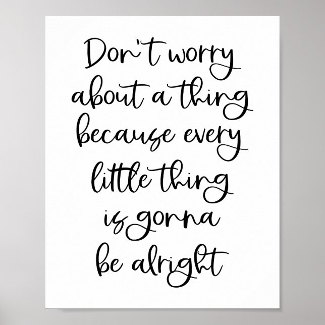 Don't Worry About a Thing Poster (Front)