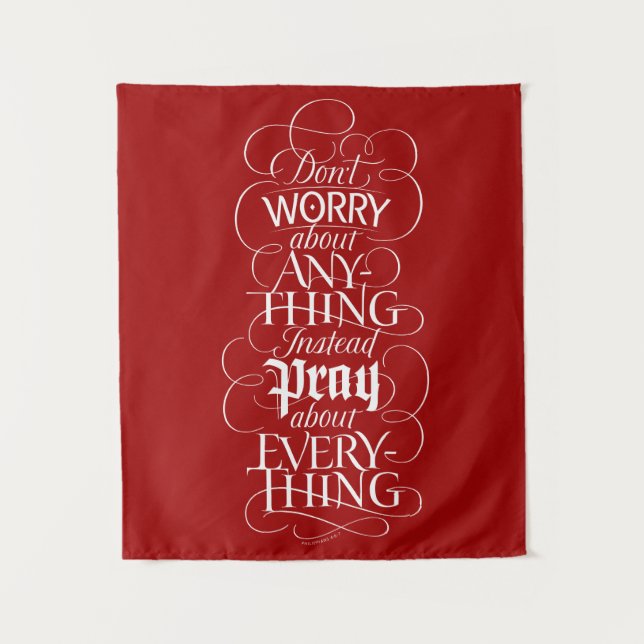 DON'T WORRY about anything - Religious Calligraphy Tapestry (Front)