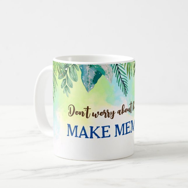 Don't worry about being perfect quote coffee mug (Front Left)
