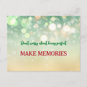 Don't worry about being perfect winter holiday postcard