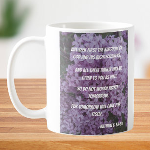Don't Worry About Tomorrow Matthew 6:33-34 Coffee Mug