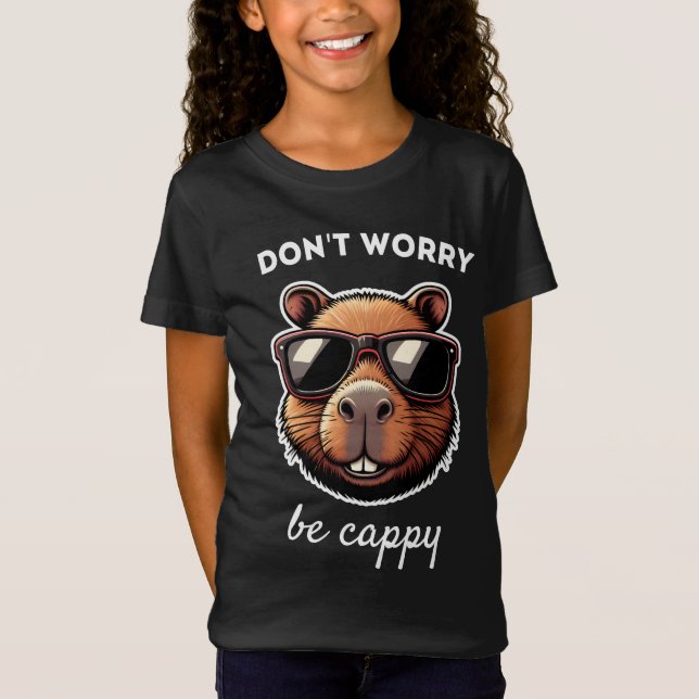 Dont Worry Be Cappy Cute Capybara Gift T-Shirt (Front)