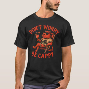 Don't Worry Be Cappy T-Shirt