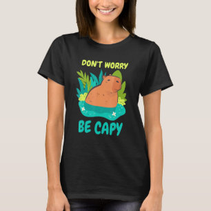 Don't Worry Be Capy  Cute Baby Capybara Graphic T-Shirt