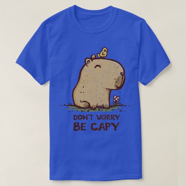 Dont Worry Be Capy T-Shirt (Design Front)