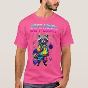 Don'T Worry Be Furry I Furry Cosplay Racoon Fando T-Shirt