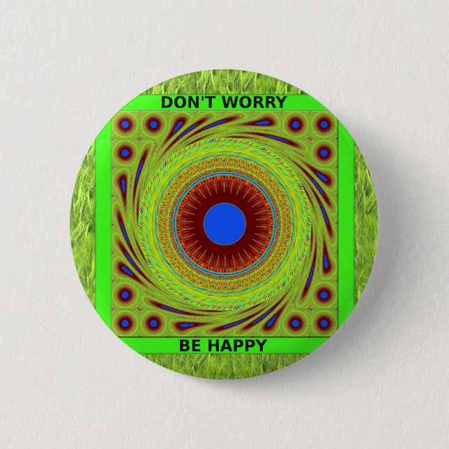 Don't Worry Be Happy Art Print 6 Cm Round Badge (Front)
