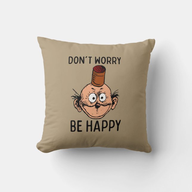 Don't Worry, Be Happy Hooligan Throw Pillow (Front)