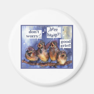 don't worry be happy humour magnet
