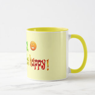 Don't Worry, Be Happy! Mug