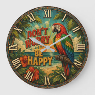 Don't Worry Be Happy Parrot Large Clock