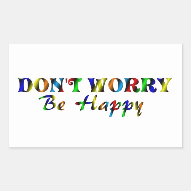 DON'T WORRY BE HAPPY RECTANGULAR STICKER (Front)