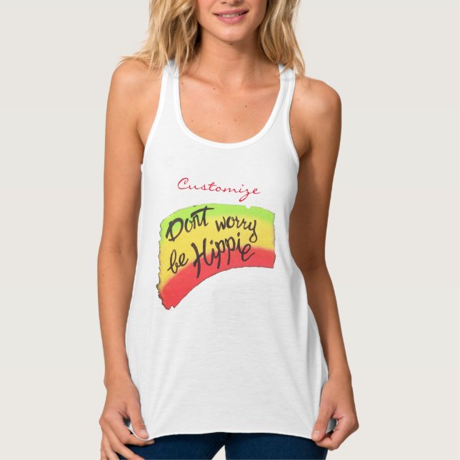 Don't Worry Be Hippie Thunder_Cove  Singlet (Front)