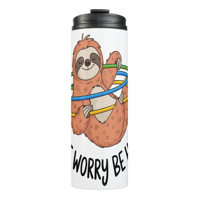 Don't Worry Be Hoopy Sloth Thermal Tumbler (Front)