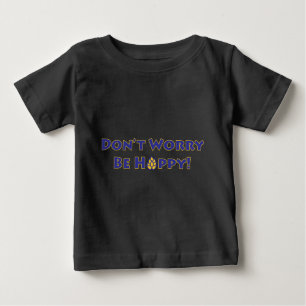 Don't-Worry-Be-Hoppy Baby T-Shirt