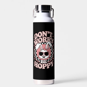 Don't Worry Be Hoppy Easter Bunny Rabbit Water Bottle