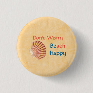 Don't Worry BEach Happy Button
