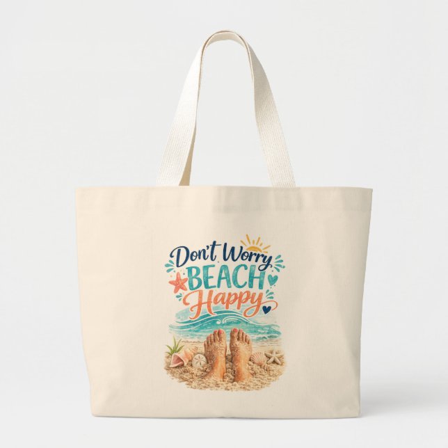 Don't Worry Beach Happy Large Tote Bag (Front)
