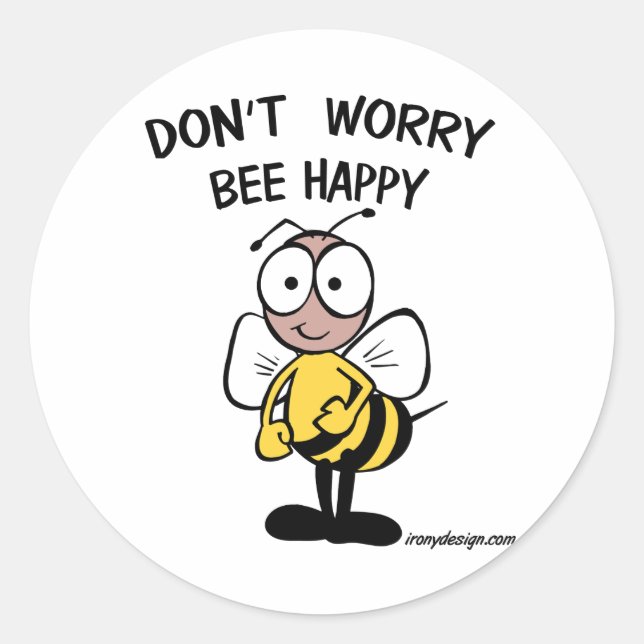 Don't Worry Bee Happy Classic Round Sticker (Front)