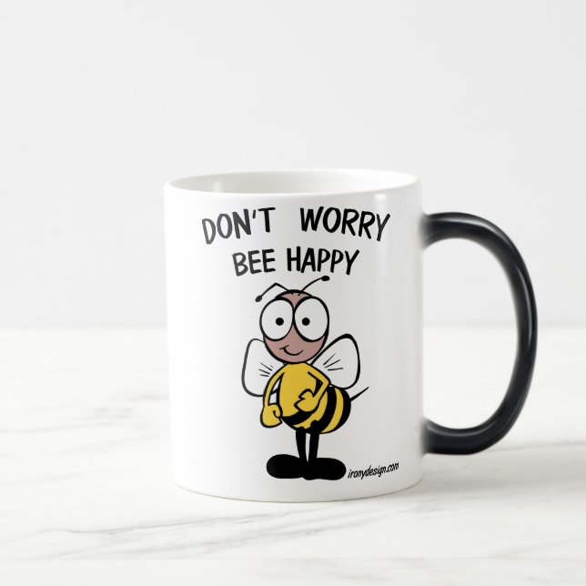 Don't Worry Bee Happy Magic Mug (Right)
