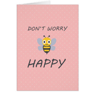 Don't worry bee happy with bee emoji