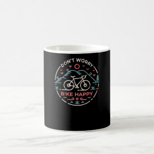 Don't worry Bike Happy Coffee Mug