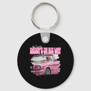 Dont Worry Daddys On His Way Funny Donald Trump Pi Key Ring