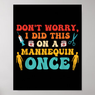 Don't Worry I Did This On A Mannequin Once Retro G Poster