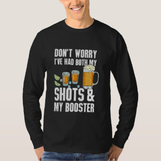 Don't Worry I Had Both My Shots Tequila Beer  Men  T-Shirt