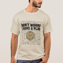 Don't Worry I Have A Plan Funny Dungeon Chaotic 