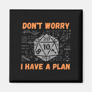 Don't Worry I Have A Plan Funny Rpg Gamer Players  Magnet