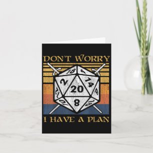 Don't Worry I Have A Plan Lyhedral Dice Funny Tabl Card