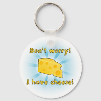 Don't Worry I have Cheese - Gradient Key Ring