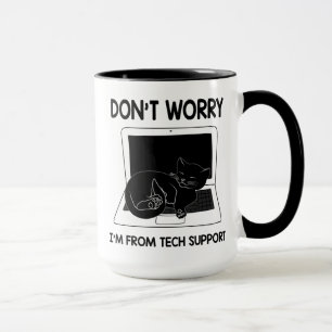 Don't Worry I'm From Tech Support, Cute Cat Gift Mug