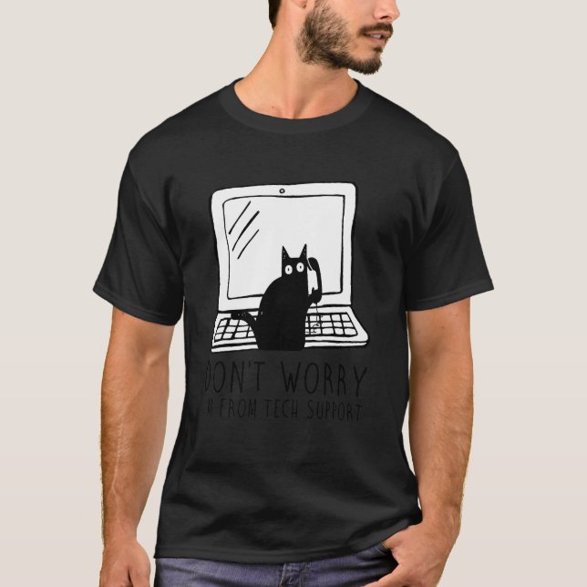 Don't Worry I'm From Tech Support  Womens Cute Cat T-Shirt (Front)