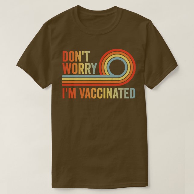 Dont Worry Im Vaccinated Vaccinated Retro Sunset P T-Shirt (Design Front)