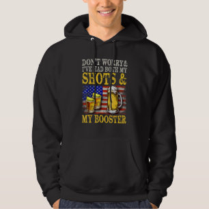 Don't Worry I've Had Both My Shots And Booster Fun Hoodie