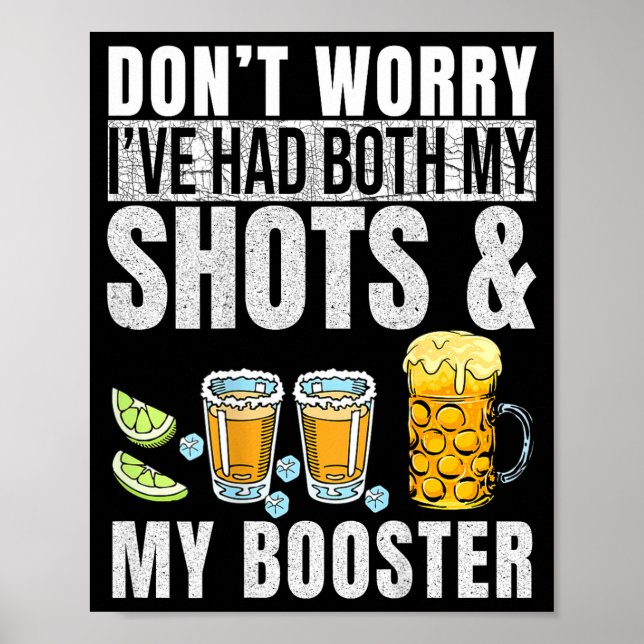 Don't Worry I've Had Both My Shots And Booster Pri Poster (Front)