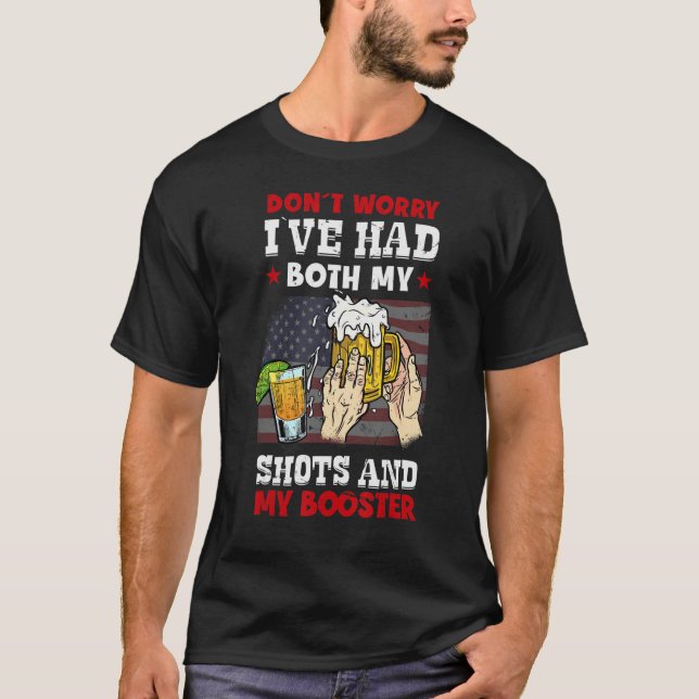 Don't Worry I've Had Both My Shots And Booster  Va T-Shirt (Front)