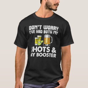 Don't Worry I've Had Both My Shots Booster Funny V T-Shirt