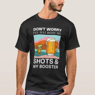 Don't Worry I've Hat Boot My Shots & My Booter Jo T-Shirt