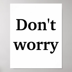 Dont Worry Poster