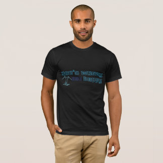 Don't worry ski happy T-Shirt