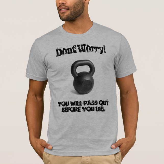 Dont Worry T-Shirt (Front)