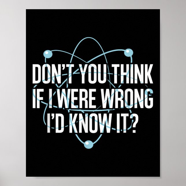 Don't You Think If I Were Wrong I'd Know It Engine Poster (Front)