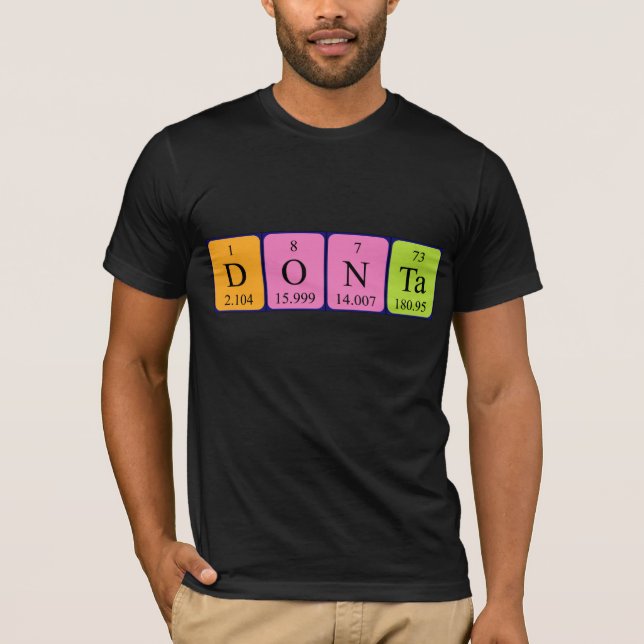 Donta periodic table name shirt (Front)