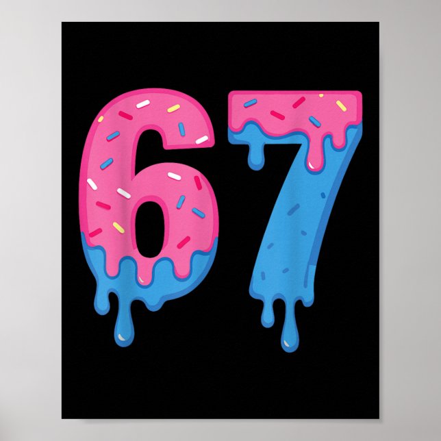 Donut 67 Meme Fun Six Seven Sprinkles Design  Poster (Front)